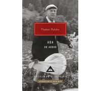 Ada, or Ardor: A Family Chronicle (Everyman’s Library Contemporary Classics)