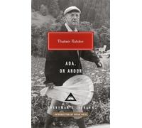 Ada, or Ardor: A Family Chronicle: Introduction by Brian Boyd (Everyman's Library Contemporary Classics)
