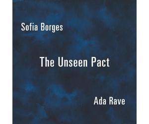 Ada Rave Sofia Borges The Unseen Pact (CD) (US IMPORT)