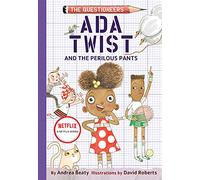 Ada Twist and the Perilous Pants