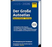 ADAC Der Große Autoatlas 2025/2026 Deutschland und seine Nachbarregionen 1:300.000: Straßenatlas mit Europa 1:750.000