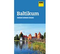 ADAC Reiseführer Baltikum: Der Kompakte mit den ADAC Top Tipps und cleveren Klappenkarten