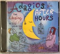 Adagios for After Hours - Adagios for After Hours (CD) New Sealed