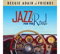 Adair Beegie & Friends - Jazz for the Road