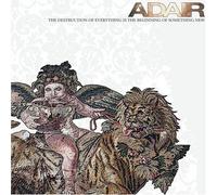 Adair - The Destruction of Everything is the Beginning of Something New