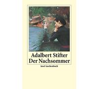 Adalbert Stifte Der Nachsommer: Mit einem Nachwort von Ludwig Harig (Paperback)