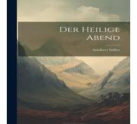 Adalbert Stifter Der Heilige Abend Book - Paperback Adalbert Stifter Multicolor