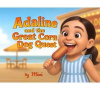 Adaline and the Great Corn Dog Quest