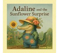 Adaline and the Sunflower Surprise