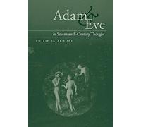 Adam and Eve in Seventeenth-Century Thought