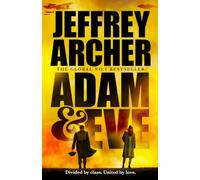 Adam and Eve: The new unforgettable final novel from the master storyteller - a gripping WWII historical fiction novel for 2026