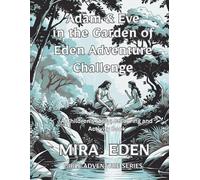 Adam and Eves Garden of Eden Adventure (Bible Adventure Series: A Story; Colouring and Activity Books)