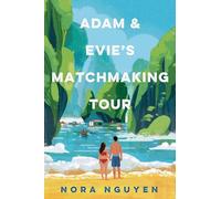 Adam and Evie's Matchmaking Tour: a steamy enemies-to-lovers holiday romance