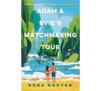 Adam and Evie's Matchmaking Tour : a steamy enemies-to-lovers holiday romance