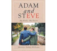 Adam and Steve: My Flesh, My Desire
