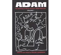 ADAM: Art Drama Architecture Music: An Anthology of Miron Grindea's ADAM Editorials, Volume I