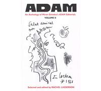 Art Drama Architecture Music: An Anthology of Miron Grindea's ADAM Editorials, Volume II: v. 2 (ADAM: An Anthology of Miron Grindea's ADAM Editorials)