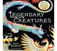 Adam Auerbach Legendary Creatures Hardback Book Adam Auerbach Multicolor