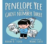 Adam B Ford Penelope Yee & her Ghost Number Three Hardback Book Adam B Ford Multicolor