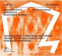 Adam Baldych; Ensemble Peregrina - Laeta Mundus - Resonances from 15th C Krakow