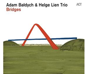 Adam Baldych & Helge Lien Trio - Bridges