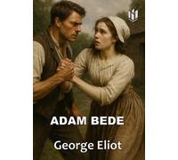 ADAM BEDE (Annotated)