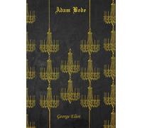 Adam Bede: With original illustrations