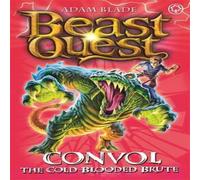 Adam Blade Beast Quest: Convol the Cold-blooded Brute Book Adam Blade Multicolor