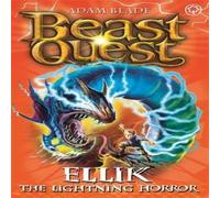 Adam Blade Beast Quest: Ellik the Lightning Horror Book Adam Blade Multicolor