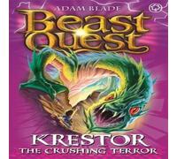 Adam Blade Beast Quest: Krestor the Crushing Terror Book Adam Blade Multicolor
