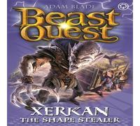 Adam Blade Beast Quest: Xerkan the Shape Stealer Book Adam Blade Multicolor