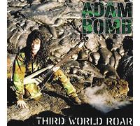 Adam Bomb - Third World Roar