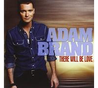 Adam Brand - There Will Be Love