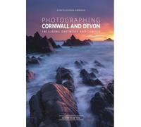 Adam Burton Photographing Cornwall & Devon-a photo-locat (Paperback) (US IMPORT)