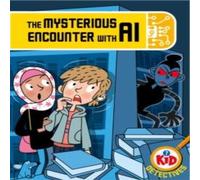 Adam Bushnell Kid Detectives: The Mysterious Encounter with AI Paperback Book Adam Bushnell Multicolor