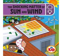 Adam Bushnell Kid Detectives: The Shocking Matter of Sun & Wind Paperback Book Adam Bushnell Multicolor
