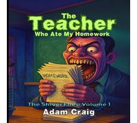 Adam Craig The Teacher Who Ate My Homework Paperback Book Adam Craig Multicolor
