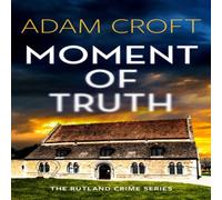 Adam Croft Moment of Truth Paperback Book Adam Croft Multicolor