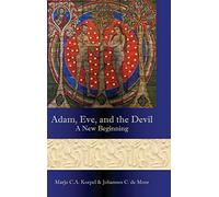 Adam, Eve, and the Devil: A New Beginning: 65 (Hebrew Bible Monographs)