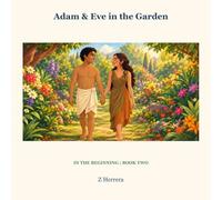 Adam & Eve in the Garden (In the Beginning)