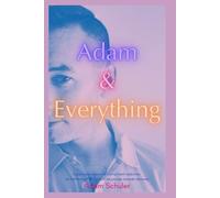 Adam & Everything: A gay man’s journey of crystal meth addiction as told through the lens of recovery