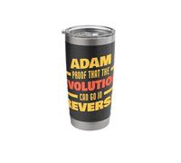 Adam Evolution Can Go in Reverse Saying Funny Adam Name Stainless Steel Insulated Tumbler