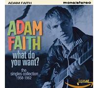 Adam Faith - What Do You Want? - The Singles Collection 1958-1962