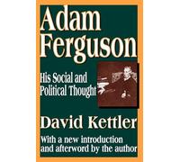 Adam Ferguson: His Social and Political Thought – Routledge