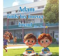 Adam finds his forever friend