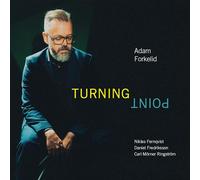 Adam Forkelid; Niklas Fernqvist; Daniel Fredriksson; Carl Morner Ringstrom - Adam Forkelid - Turning Point [VINYL]