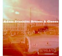 Adam Franklin Drones & Clones: 10 Songs No Words (Vinyl)