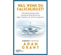 Adam Grant Was, wenn du falschliegst?: 365 tägliche Denkanstöße, unb (Paperback)