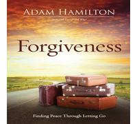 Adam Hamilton Forgiveness: Finding Peace Through Letting Go Paperback Book Adam Hamilton Multicolor