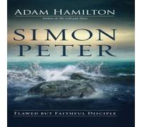Adam Hamilton Simon Peter: Flawed But Faithful Disciple Hardcover Book Adam Hamilton Multicolor